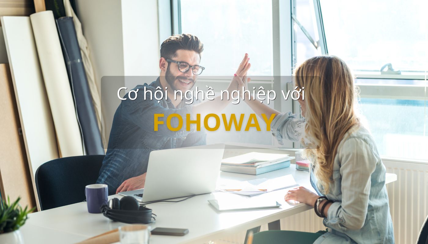 Cơ hội nghề nghiệp Fohoway